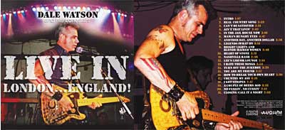 Dale Watson : Live in London... England!